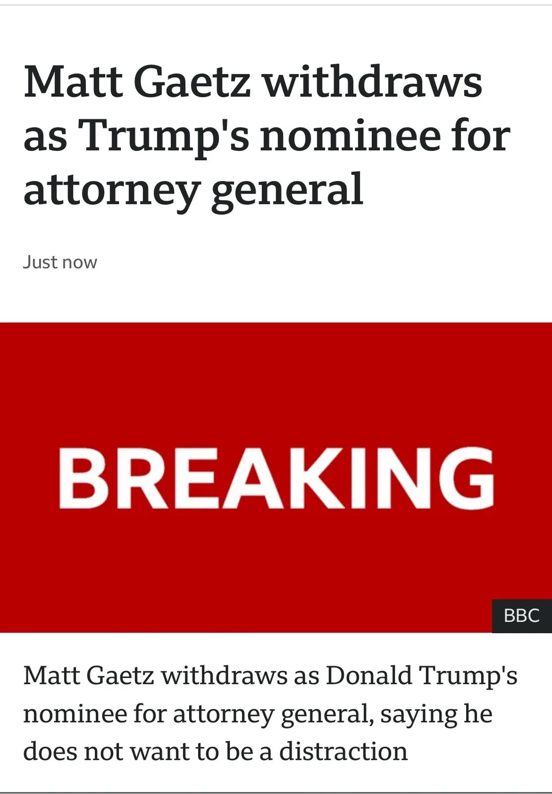 A BBC news screenshot shows a breaking headline about Matt Gaetz withdrawing as Trump's attorney general nominee, with the…