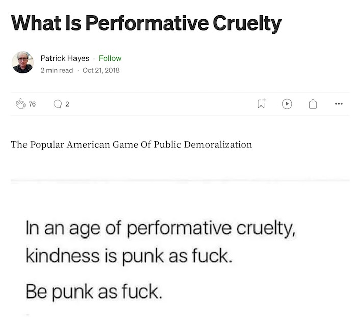 A screenshot of a Medium article titled 'What Is Performative Cruelty' by Patrick Hayes, dated October 21, 2018. The…