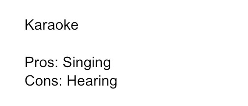 A plain white background with black text listing the pros and cons of karaoke. The title 'Karaoke' is at the top, followed…