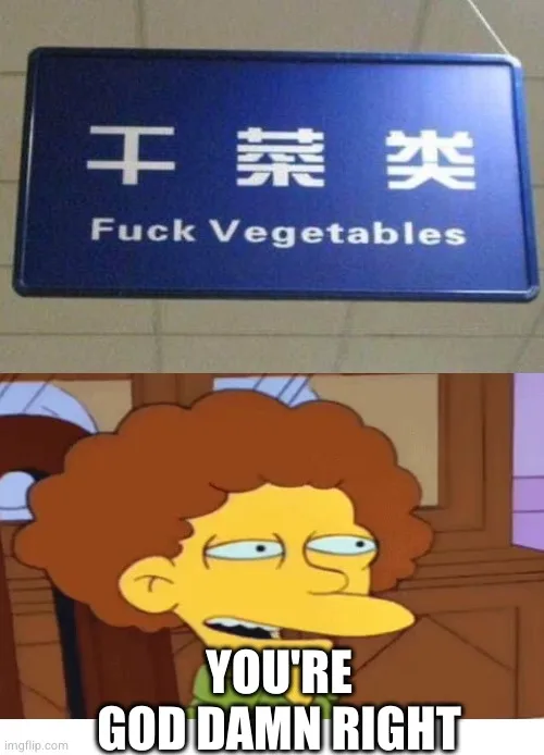 A blue sign with Chinese characters '干菜类' and the English translation 'Fuck Vegetables' is shown above a cartoon character…