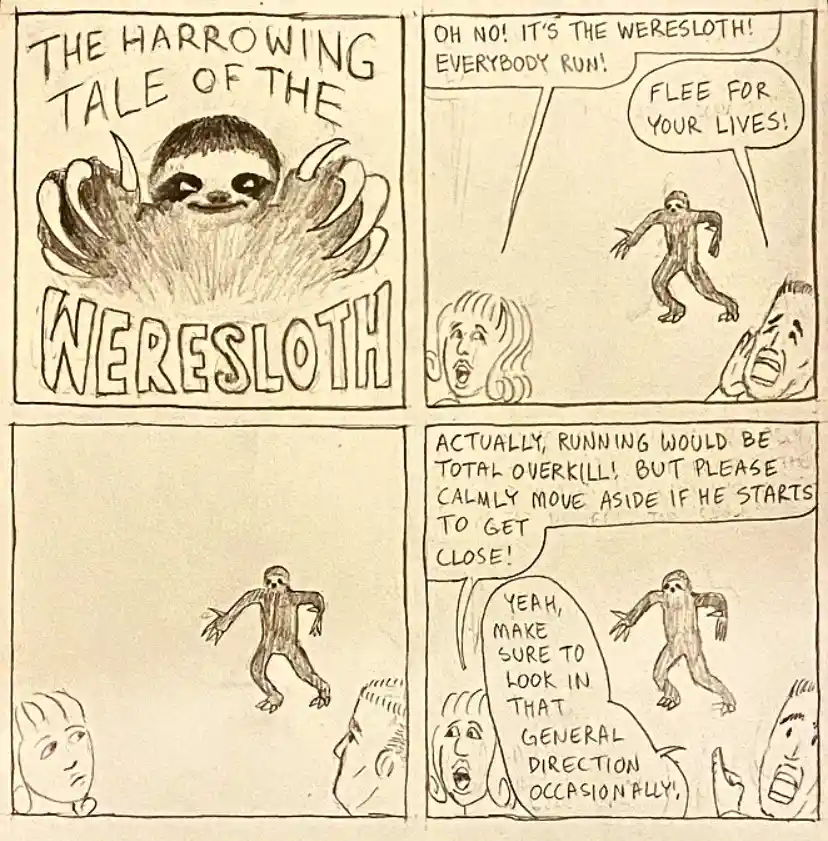 A four-panel comic titled 'The Harrowing Tale of the Weresloth' depicts a sloth transforming into a monstrous weresloth…