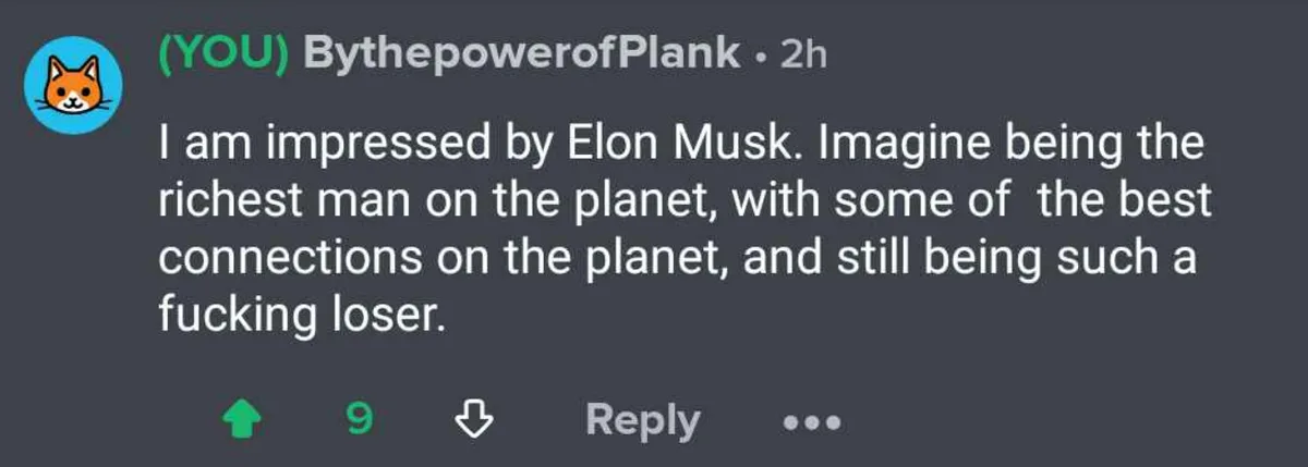 A screenshot of a Reddit comment by user 'BythepowerofPlank' with a cat avatar, stating they are impressed by Elon Musk and…
