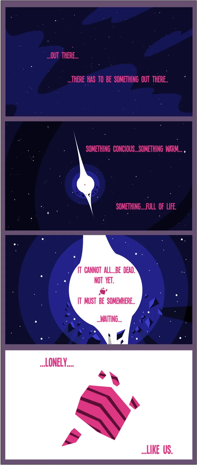 A four-panel comic with a dark, starry space background. The first panel shows text about something existing out there. The…