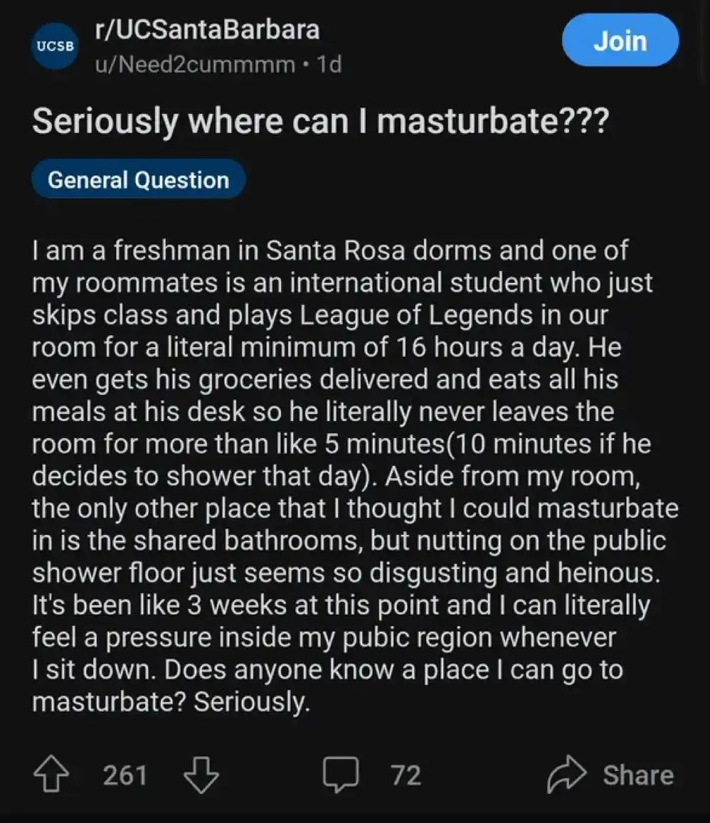 A Reddit post from r/UCSantaBarbara shows a freshman asking where to masturbate due to a roommate who never leaves his room…