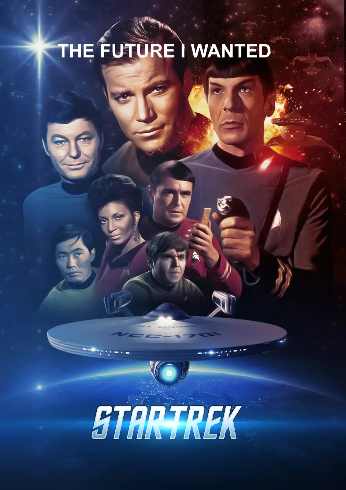 The image is a digitally altered Star Trek poster featuring the original cast, with the text 'THE FUTURE I WANTED' overlaid…