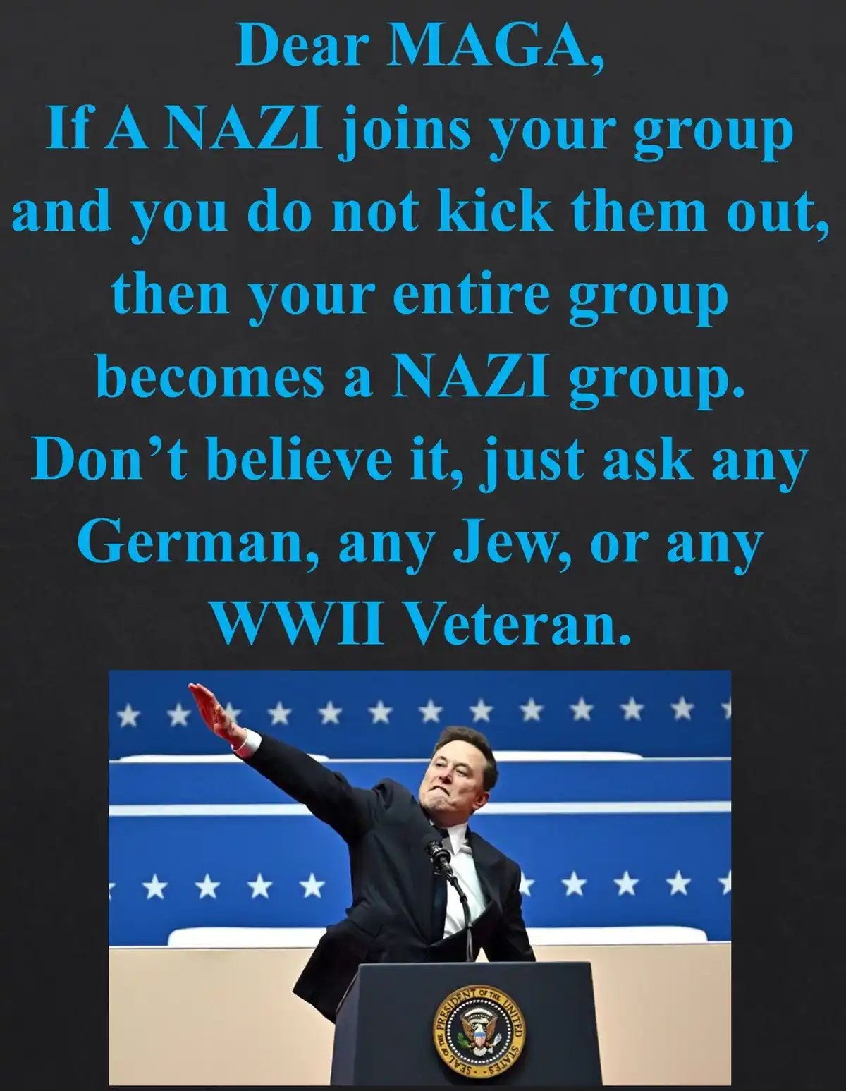 The image features a photo of Elon Musk at a podium with the Seal of the President of the United States, making a Nazi…