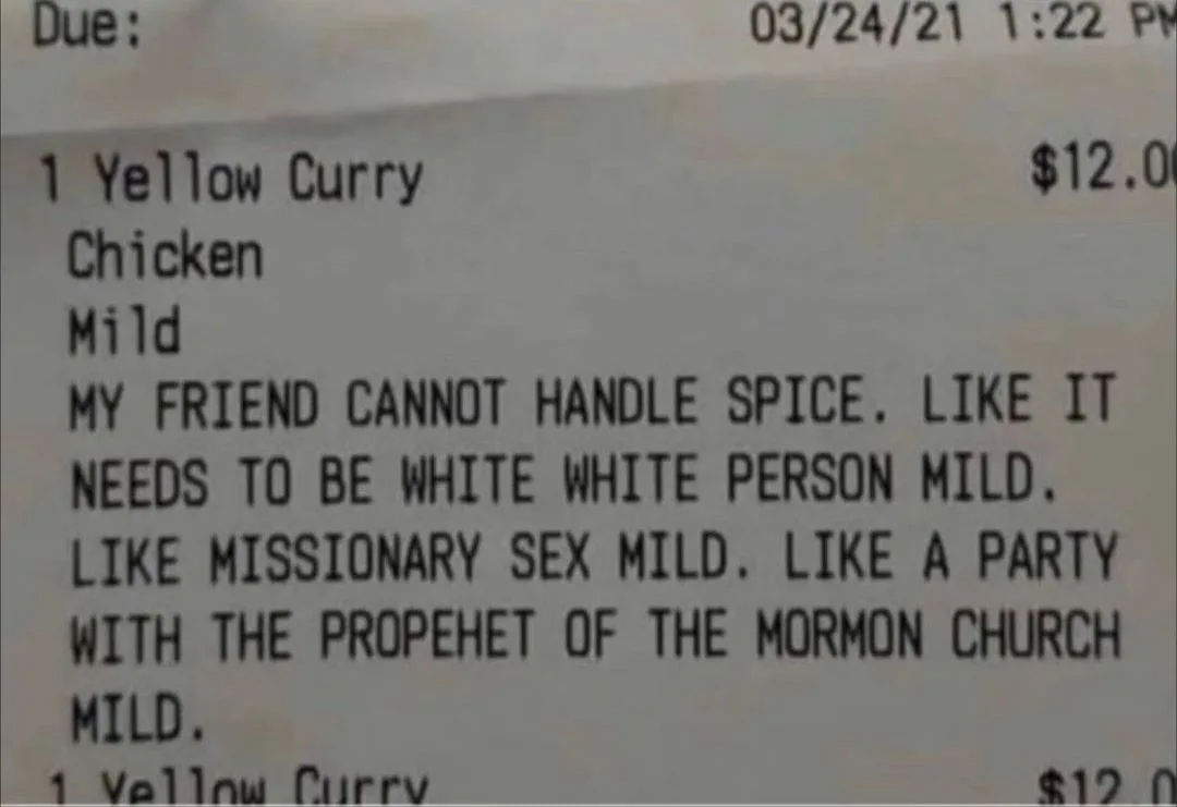 A blurry restaurant receipt shows an order for '1 Yellow Curry Chicken Mild' priced at $12.00. Below the item, handwritten…