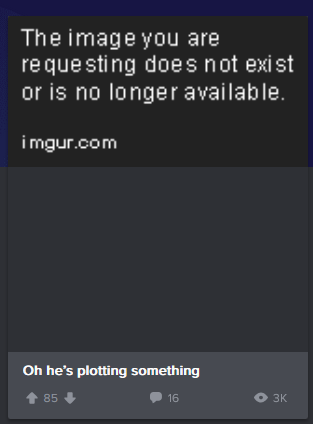 An image of an imgur.com error page stating 'The image you are requesting does not exist or is no longer available.' Below…