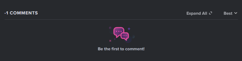 A dark gray interface shows a section labeled '-1 COMMENTS' with an 'Expand All' and 'Best' dropdown. Centered is a graphic…