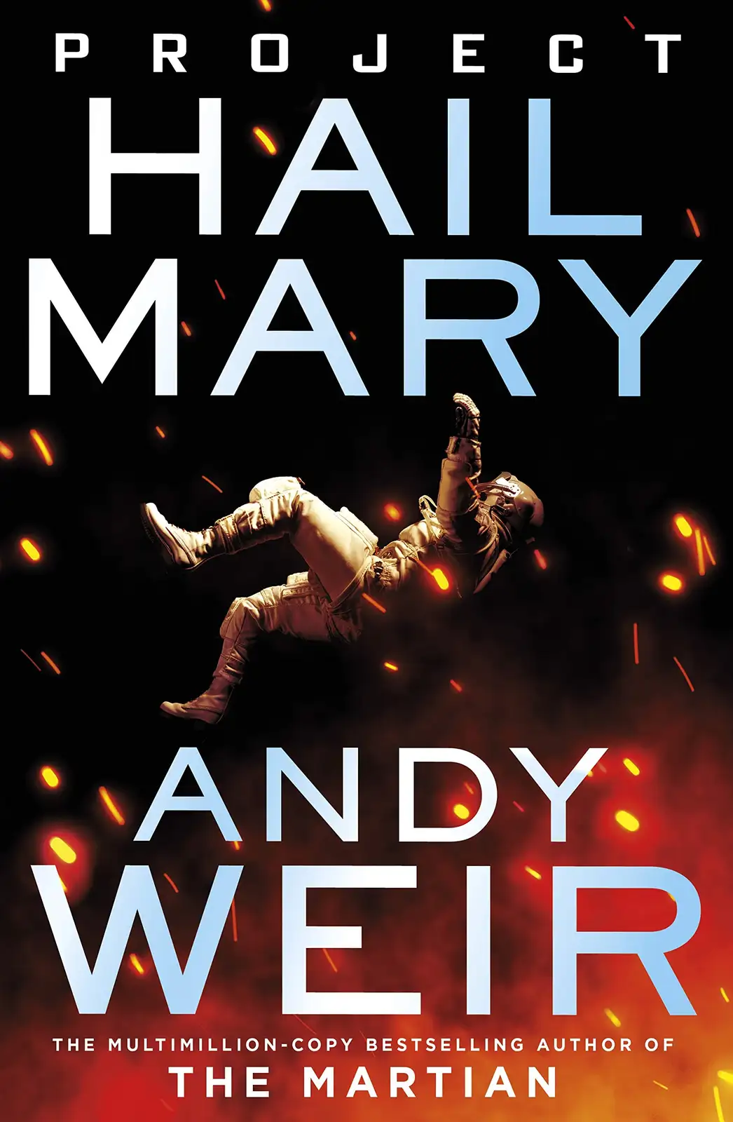 The image is the book cover for 'Project Hail Mary' by Andy Weir, featuring a figure in a spacesuit floating in space…