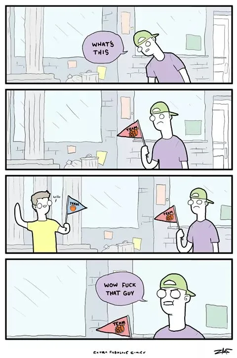 A four-panel comic strip shows a man in a green cap holding a small red flag with 'TEAM' and a cartoon face. He asks 'WHAT'S…