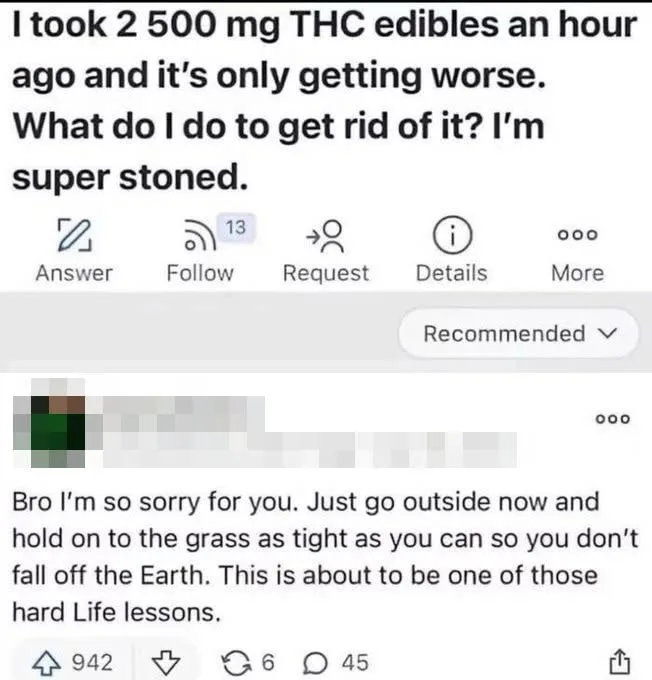 A screenshot of a Reddit post where a user asks for help after taking a large dose of THC edibles, feeling increasingly…
