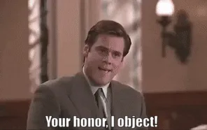 A six-panel meme using scenes from the movie 'The Paper Chase' where a lawyer objects to a ruling, and the judge asks why…