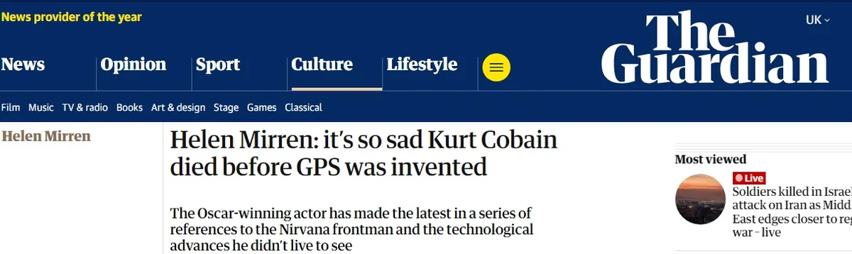 A screenshot of The Guardian's website shows a news article headline attributed to Helen Mirren, stating 'it's so sad Kurt…