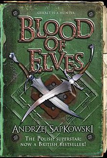The image shows the cover of the book 'Blood of Elves' by Andrzej Sapkowski. The cover features a green, textured background…