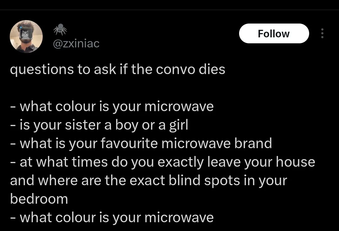 A screenshot of a tweet by @zxiniac with a black background and white text listing 'questions to ask if the convo dies'. The…