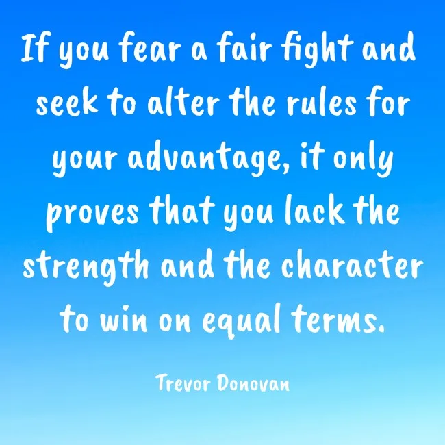 A solid blue gradient background features white text quoting Trevor Donovan: 'If you fear a fair fight and seek to alter the…