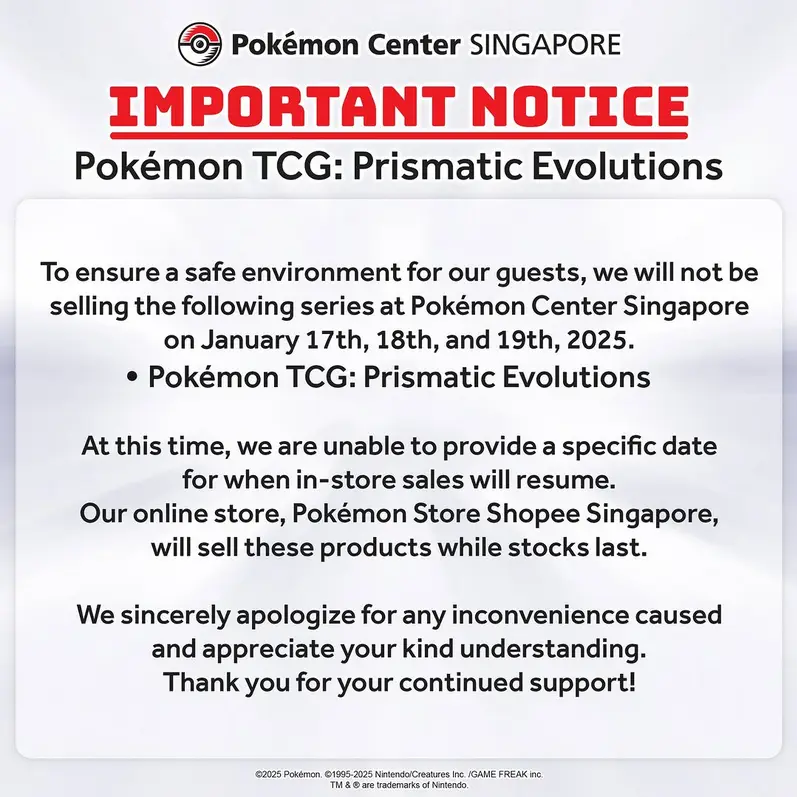 An official-looking notice from Pokémon Center Singapore announces that it will not sell the Pokémon TCG: Prismatic…