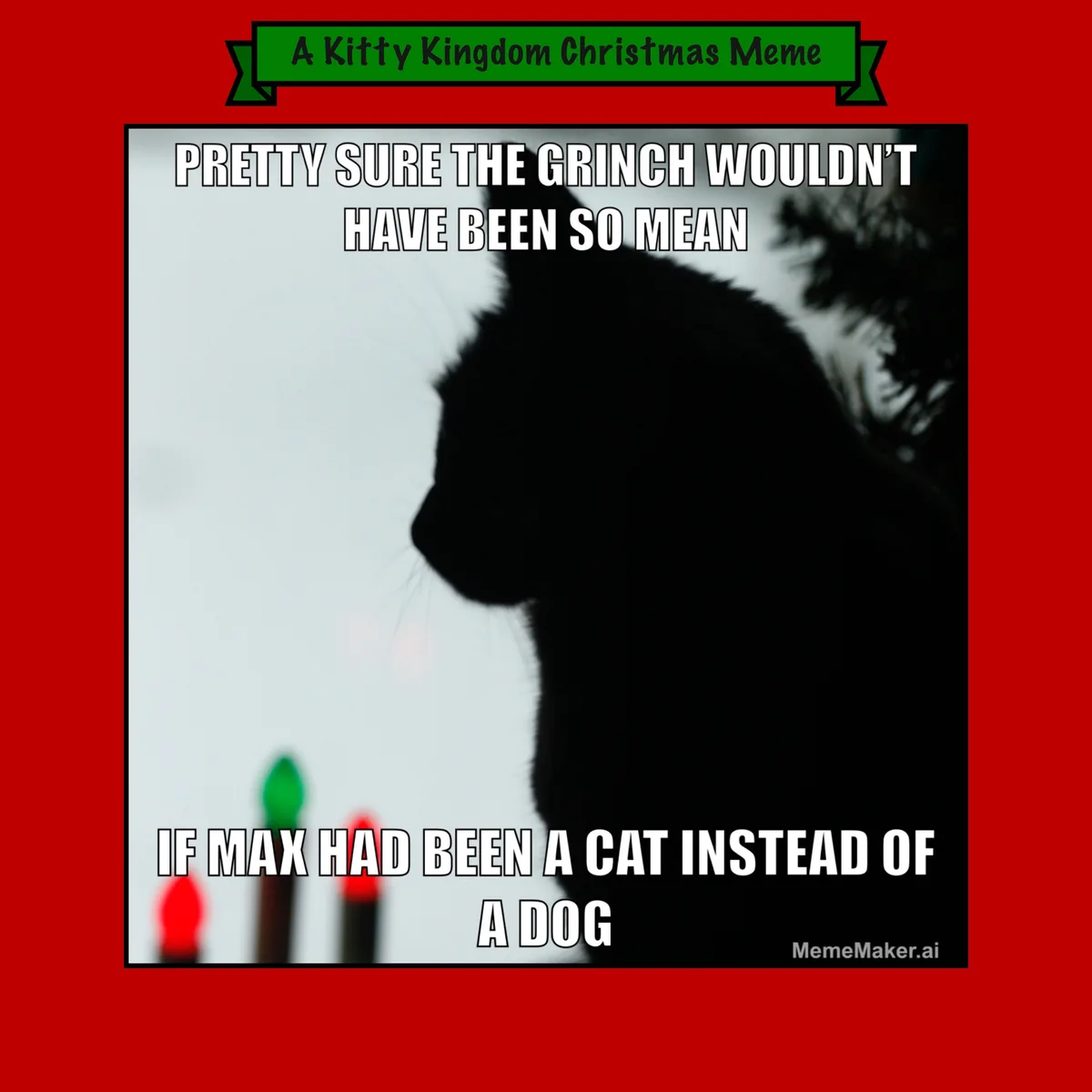 Countdown to Christmas in the Kitty Kingdom: Meme #15 (Original Content)