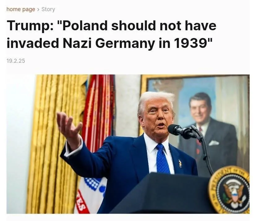 A screenshot of a news article header with the headline 'Trump: "Poland should not have invaded Nazi Germany in 1939"' dated…
