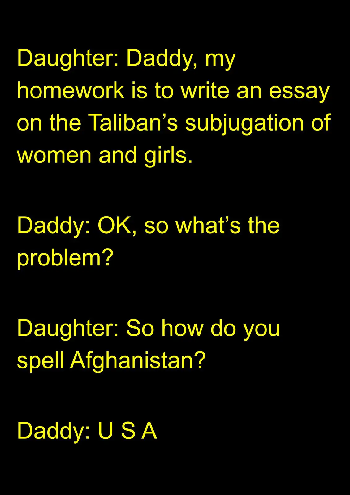 A black background with yellow text displays a dialogue between a daughter and her father. The daughter asks her father for…