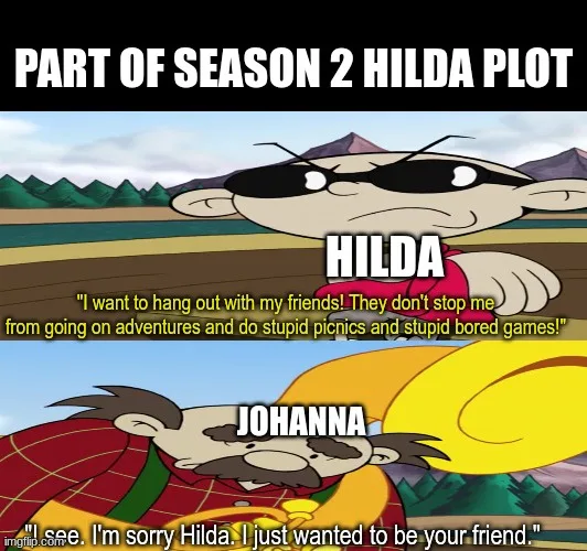 The image is a two-panel meme featuring characters from the animated series 'Hilda'. The top panel shows Hilda, a young girl…