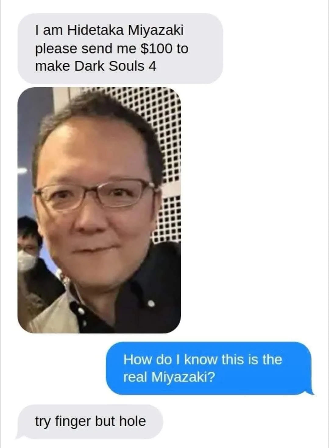 A screenshot of a text conversation shows a message from a man claiming to be Hidetaka Miyazaki asking for $100 to make Dark…