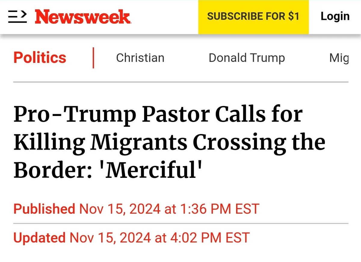 A screenshot of a Newsweek article headline reads 'Pro-Trump Pastor Calls for Killing Migrants Crossing the Border…