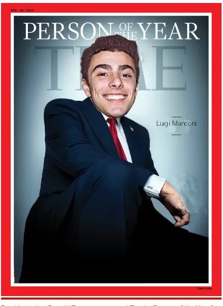 A digitally altered Time magazine cover from Dec. 30, 2024, featuring a smiling young man in a dark suit and red tie, with…