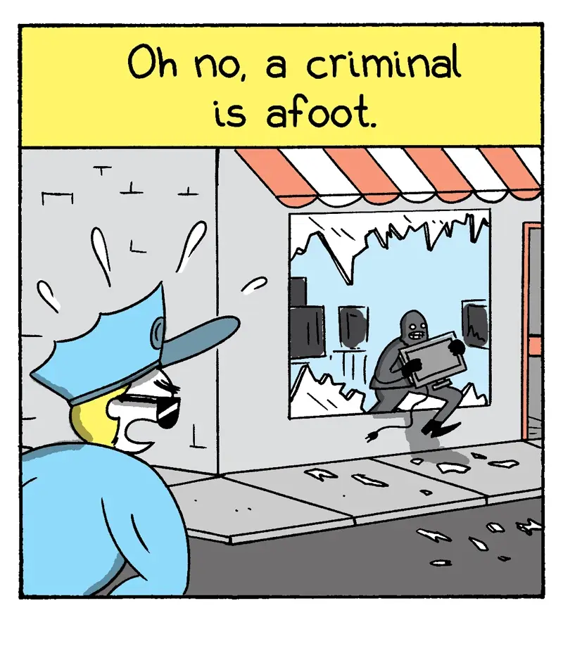 A cartoon police officer with a blue hat and sunglasses is sweating profusely while looking at a broken shop window. Inside…
