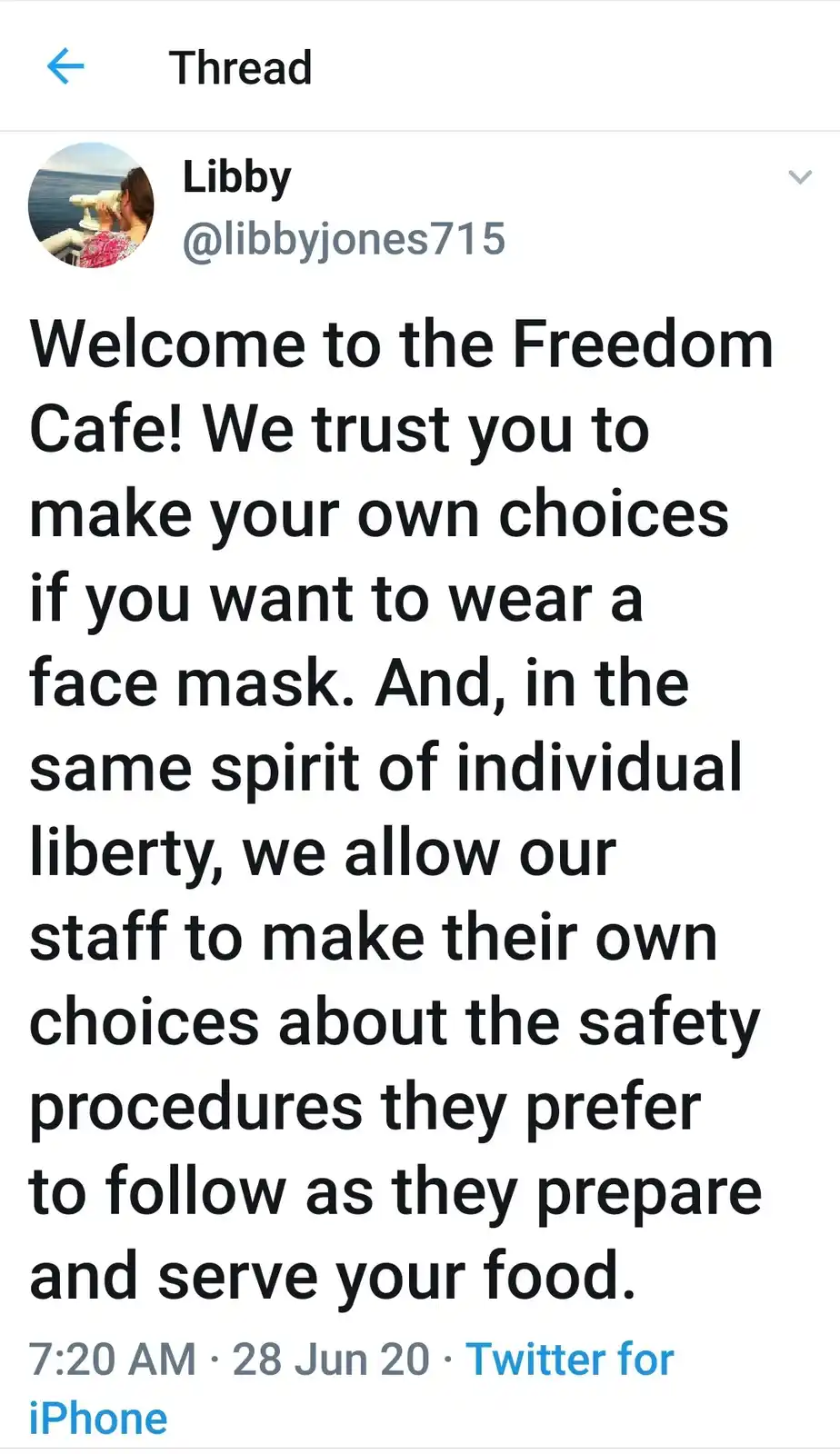 A screenshot of a Twitter post from user Libby (@libbyjones715) dated June 28, 2020, announcing a 'Freedom Cafe' policy. The…