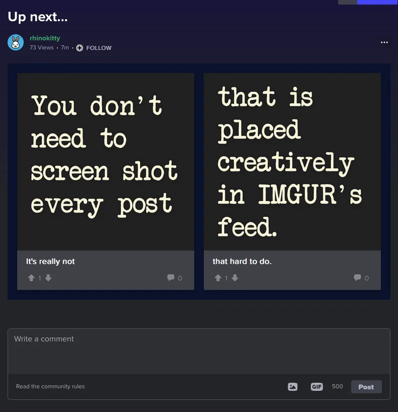 An Imgur post interface shows two side-by-side comment boxes. The left box says 'You don't need to screen shot every post'…