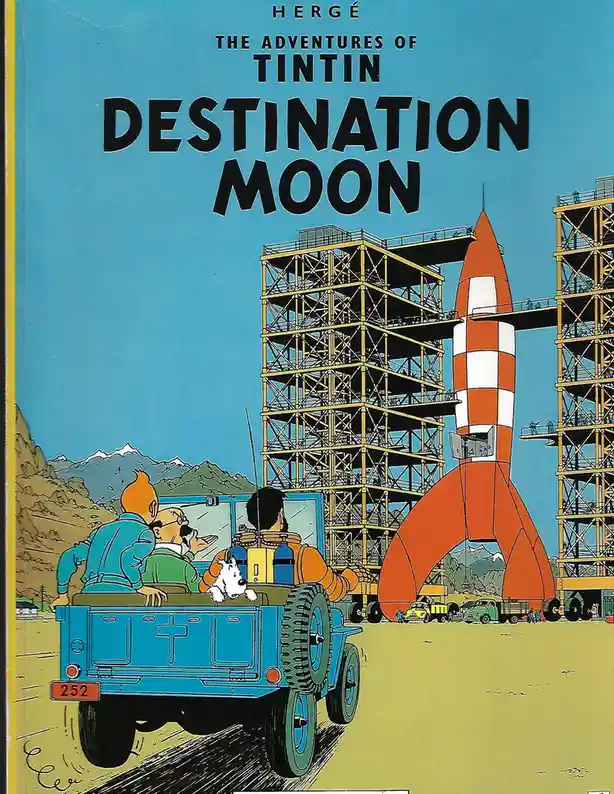 The cover of Hergé's 'The Adventures of Tintin: Destination Moon' shows Tintin, his dog Snowy, and Professor Calculus in a…