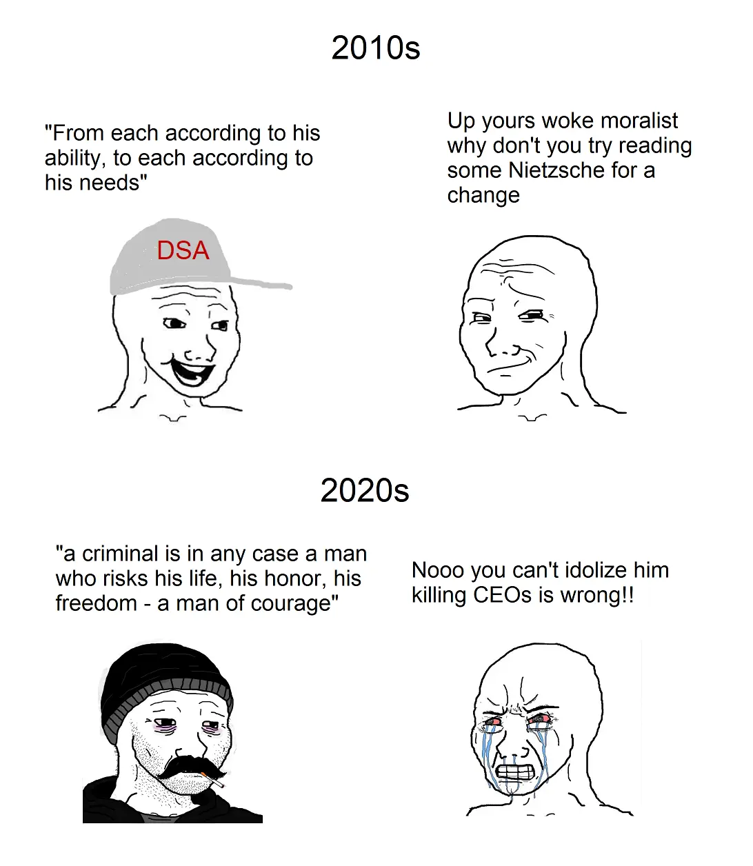 The image is a two-panel meme comparing attitudes from the 2010s and 2020s. The top panel shows a smiling man in a 'DSA' cap…