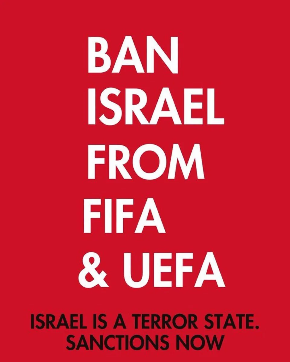 A solid red background features large white text reading 'BAN ISRAEL FROM FIFA & UEFA' stacked vertically, with smaller…