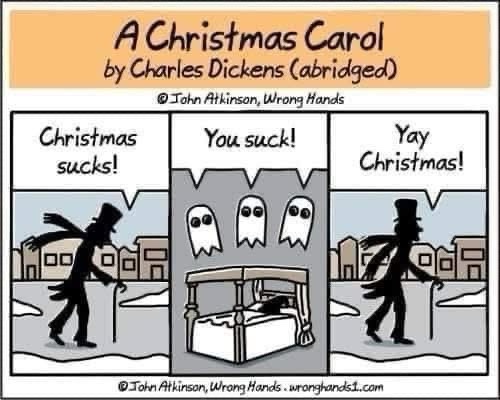 A three-panel comic titled 'A Christmas Carol by Charles Dickens (abridged)' by John Atkinson, Wrong Hands. The first panel…
