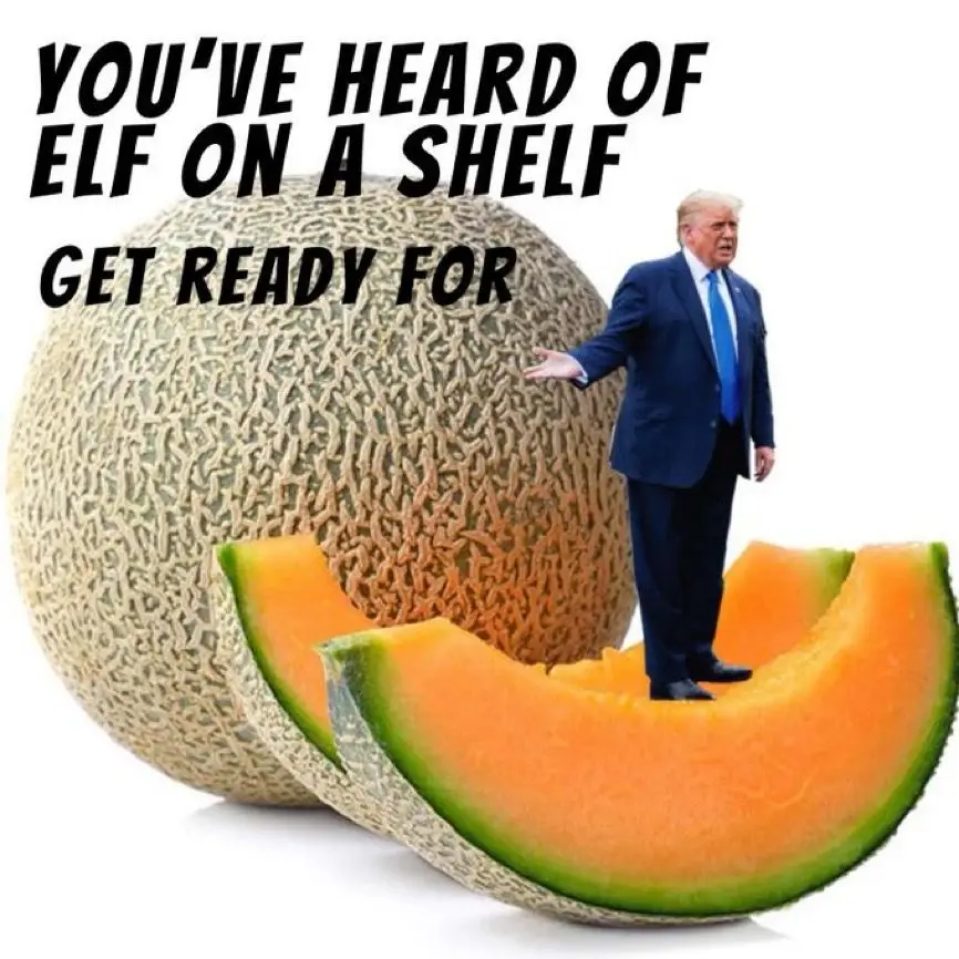 A large cantaloupe is shown whole and sliced, with a small image of Donald Trump standing on one of the orange flesh slices…