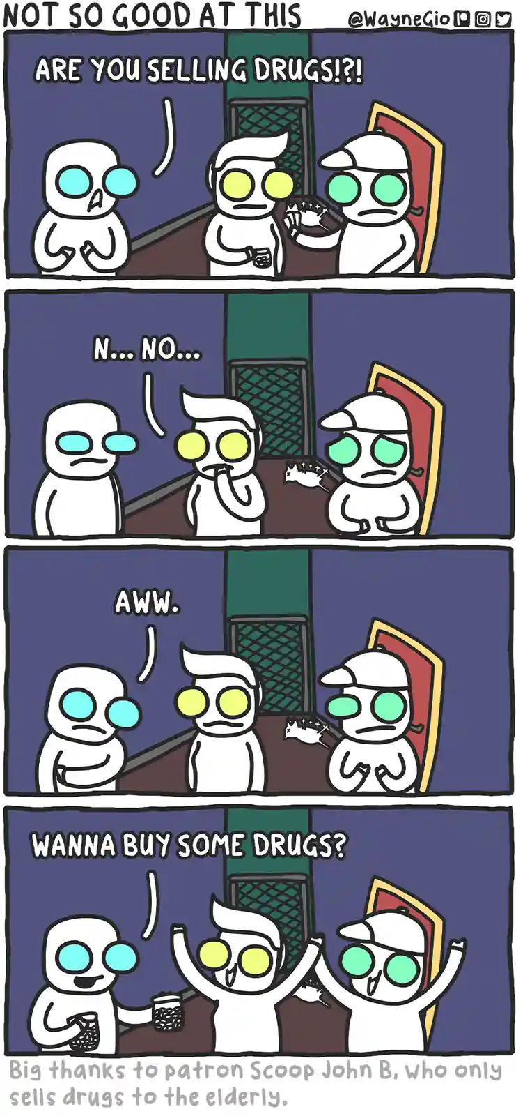 A four-panel comic shows a person accusing two others of selling drugs, who nervously deny it. The accuser then expresses…