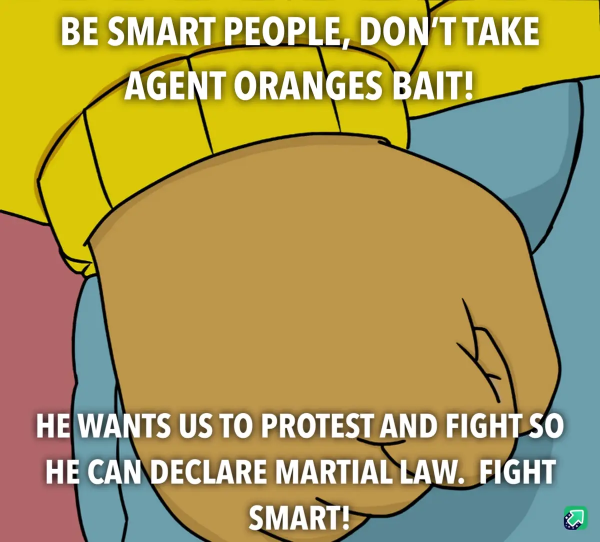 A close-up cartoon image of a person's clenched fist, wearing a yellow shirt and blue pants, with white text overlaid. The…