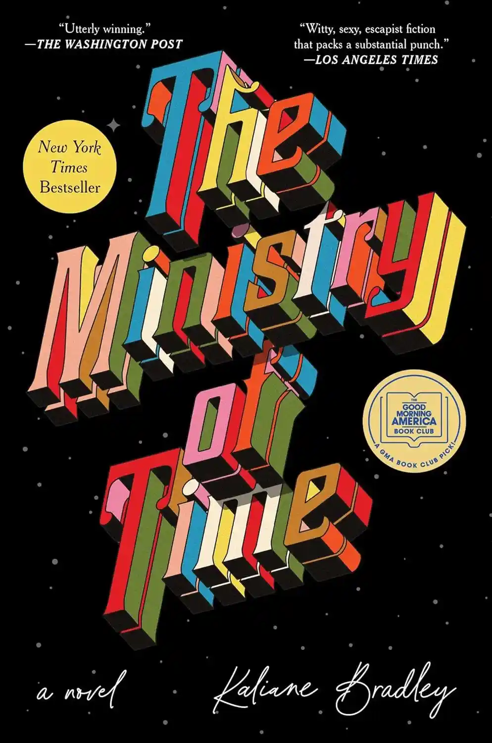 The image shows the book cover for 'The Ministry of Time' by Kaliane Bradley, featuring colorful, 3D block letters against a…