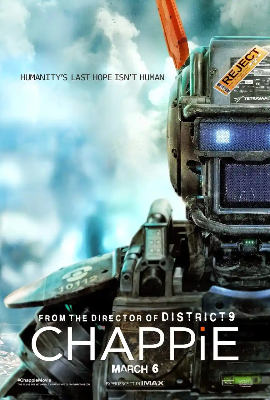 A movie poster for 'Chappie' shows a close-up of a robot with a 'REJECT' sticker on its head. The tagline reads 'HUMANITY'S…