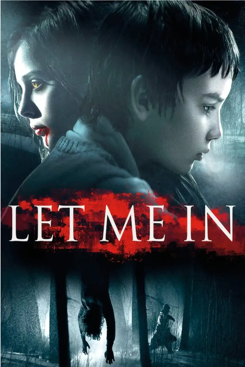 A movie poster for 'Let Me In' shows two children in profile, one with glowing yellow eyes and blood on lips, against a…