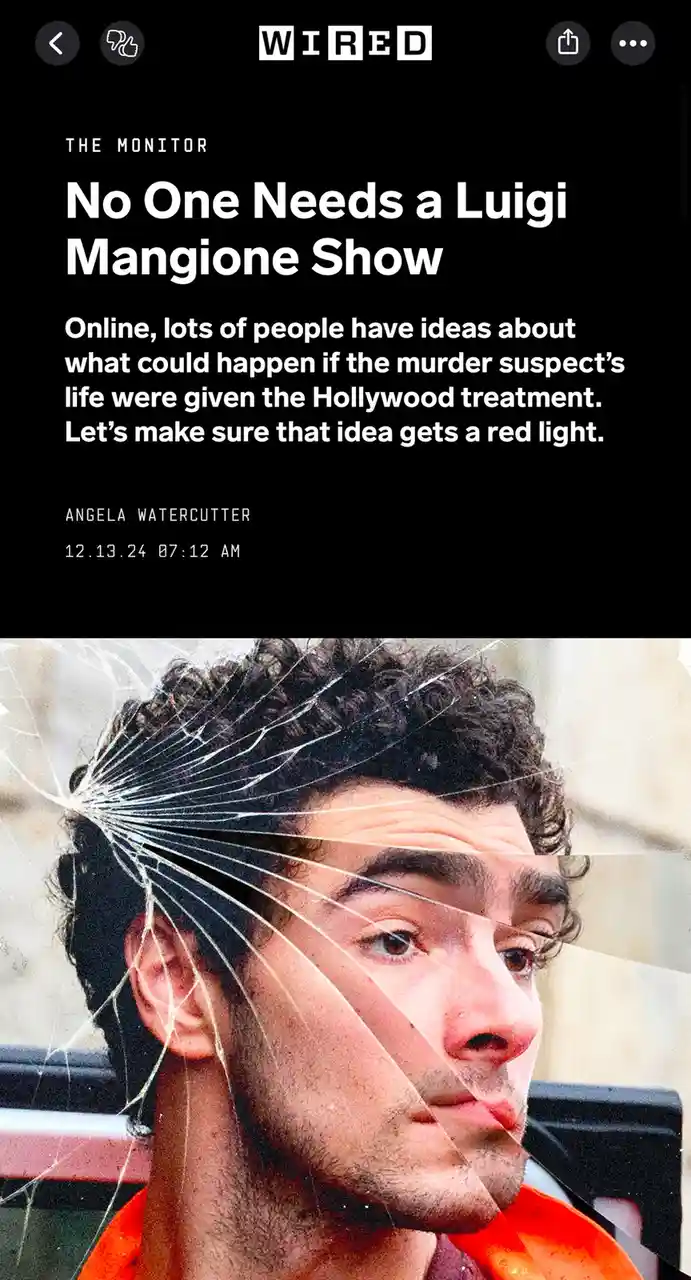 The image displays a screenshot of a Wired article titled 'No One Needs a Luigi Mangione Show,' featuring a photo of Luigi…