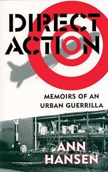 The image shows the cover of a book titled 'Direct Action: Memoirs of an Urban Guerrilla' by Ann Hansen. A large red and…