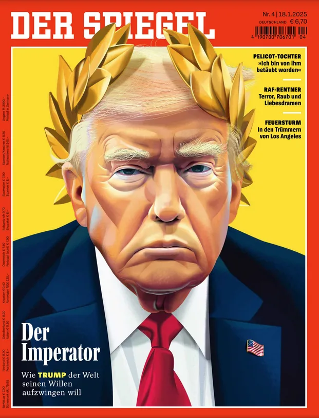 The image is a satirical magazine cover of Der Spiegel, featuring a caricature of Donald Trump with a golden laurel wreath…