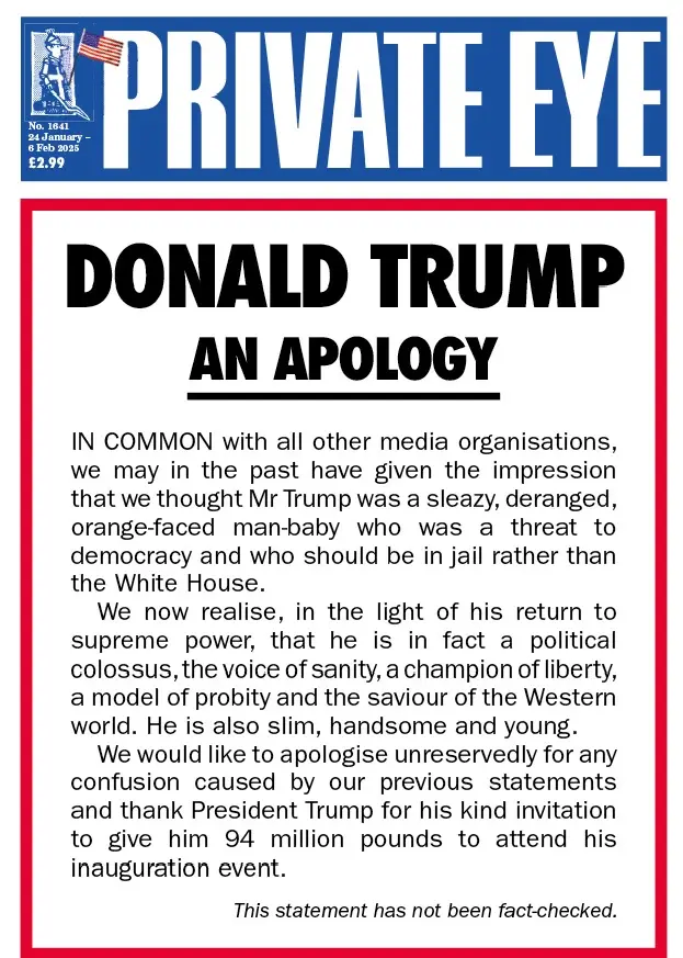 The image is a satirical mock-up of a 'Private Eye' magazine cover, featuring a headline 'DONALD TRUMP AN APOLOGY'. The…