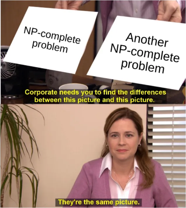 Two identical white cards held up by hands, each reading 'NP-complete problem' and 'Another NP-complete problem'. Below, a…
