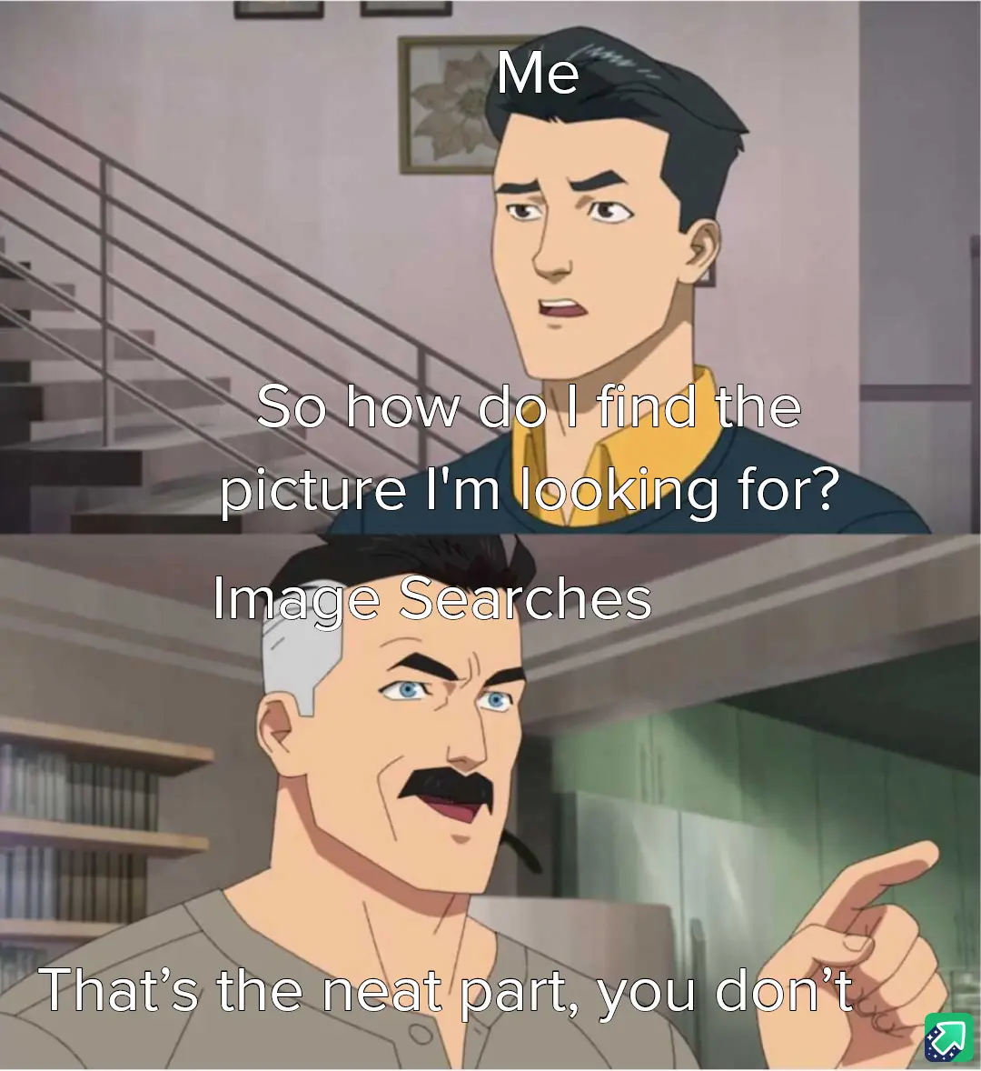 The top panel shows a young man labeled 'Me' asking 'So how do I find the picture I'm looking for?' The bottom panel shows a…