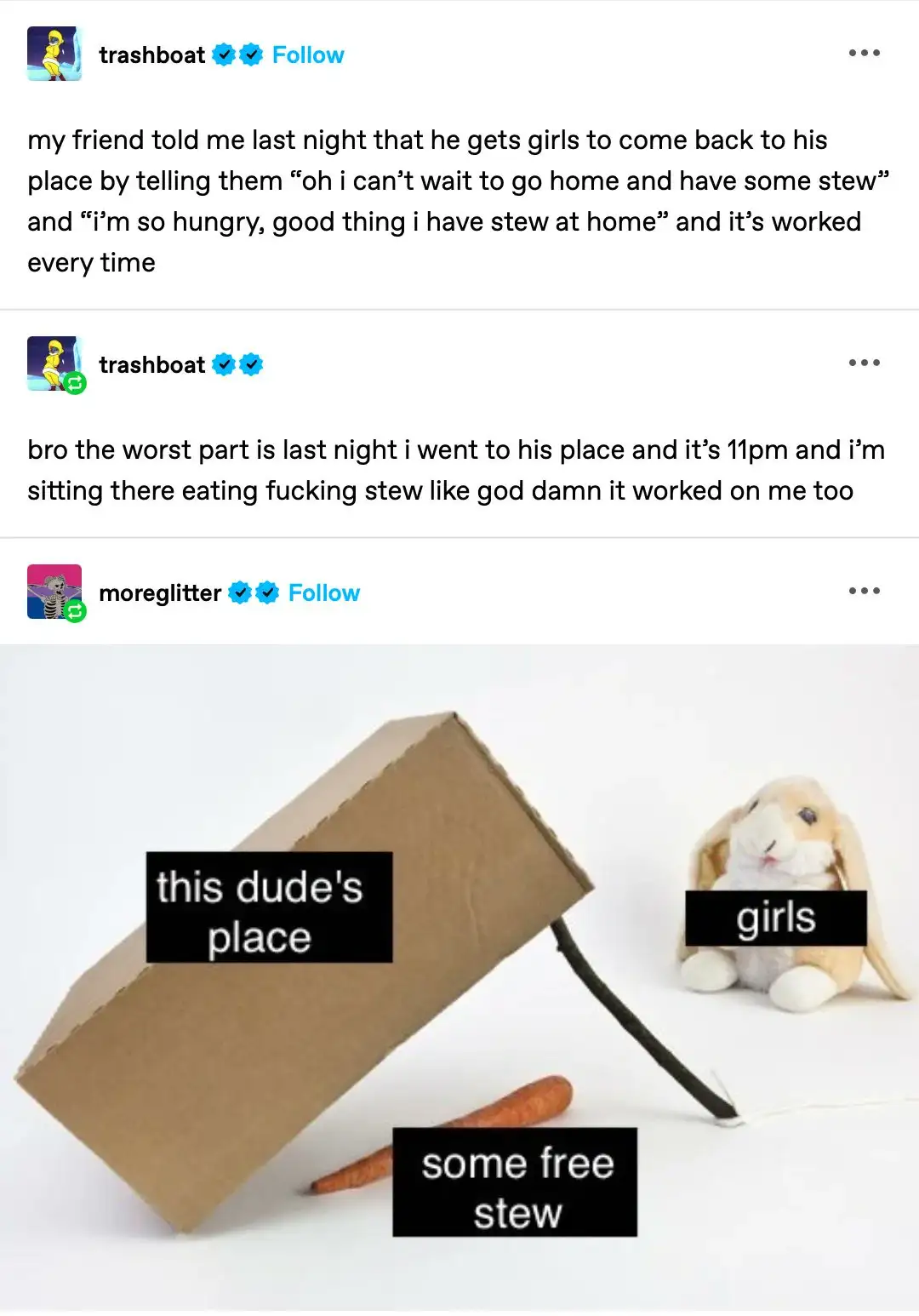 A meme image shows a cardboard box labeled 'this dude's place' with a carrot labeled 'some free stew' connected by a string…