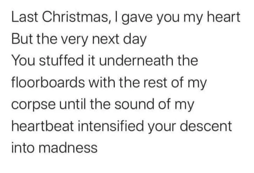 The image displays a plain white background with black text arranged in a poem-like format. The text reads: 'Last Christmas…